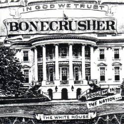 Bonecrusher : Problems in the Nation